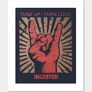 Tune up . Turn Loud Ingested Posters and Art